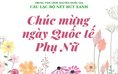 Chúc mừng Ngày Quốc tế Phụ nữ 8/3 - Happy International Women’s Day (IWD)